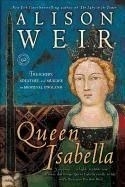 Queen Isabella: Treachery, Adultery, and
