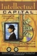 Intellectual Capital: The New Wealth of 