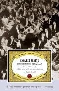 Endless Feasts: Sixty Years of Writing f