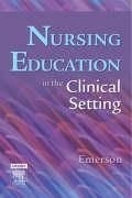 Nursing Education in the Clinical Settin