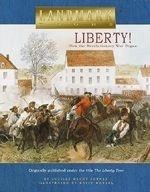 Liberty!: How the Revolutionary War Bega