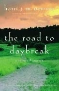 The Road to Daybreak: A Spiritual Journe