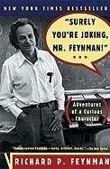 Surely You're Joking, Mr. Feynman: Adven