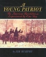 A Young Patriot: The American Revolution