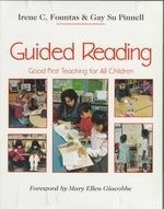Guided Reading: Good First Teaching for 