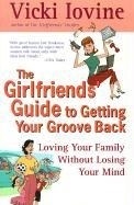 The Girlfriends' Guide to Getting Your G