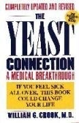 The Yeast Connection: A Medical Breakthr