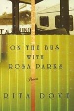 On the Bus w/ Rosa Parks: Poems
