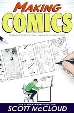 Making Comics: Storytelling Secrets of C