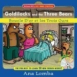 Goldilocks and the Three Bears/Boucle d'