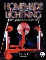 Homemade Lightning: Creative Experiments