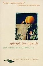 Epitaph for a Peach: Four Seasons on My 