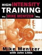 High-Intensity Training the Mike Mentzer