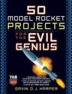 50 Model Rocket Projects for the Evil Ge