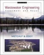 Wastewater Engineering: Treatment and Re