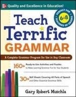 Teach Terrific Grammar, Grades 6-8