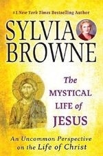 The Mystical Life of Jesus: An Uncommon 