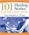 101 Healing Stories for Kids & Teens: Using Metaphors in Therapy