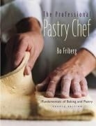 The Professional Pastry Chef: Fundamenta