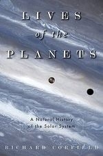 Lives of the Planets: A Natural History 