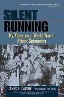 Silent Running: My Years on a World War 