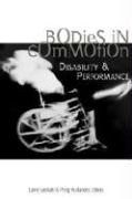Bodies in Commotion: Disability & Perfor