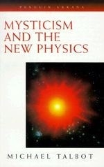 Mysticism and the New Physics: Revised a