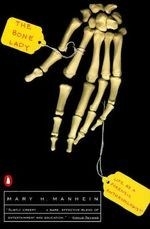 The Bone Lady: Life as a Forensic Anthro