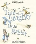 Tale of a Naughty Little Rabbit