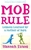 MOB Rule
