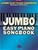 Jumbo Easy Piano Songbook: 200 Songs for All Occasions