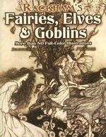 Rackham's Fairies, Elves & Goblins: More