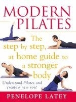 Modern Pilates: The Step-By-Step at Home