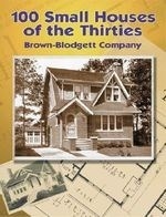 100 Small Houses of the Thirties
