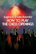 How to Play the Chess Openings