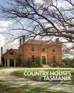 Country Houses of Tasmania