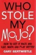 Who Stole My Mojo?