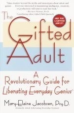 The Gifted Adult: A Revolutionary Guide 