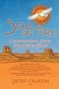 Soul on Fire: A Transformational Journey