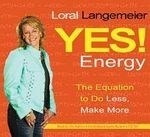 Yes! Energy: The Equation to Do Less, Ma