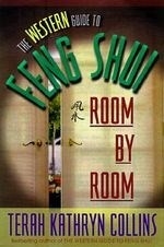 The Western Guide to Feng Shui--Room by 