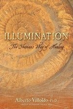 Illumination: The Shaman's Way of Healin