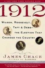 1912: Wilson, Roosevelt, Taft & Debs--Th