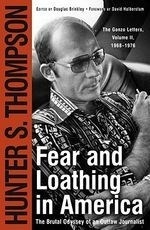 Fear and Loathing in America: The Brutal