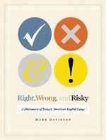 Right, Wrong, and Risky: A Dictionary of