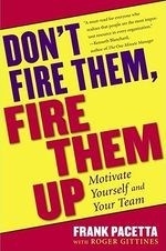 Don't Fire Them, Fire Them Up: Motivate 