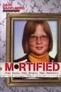 Mortified: Real Words. Real People. Real