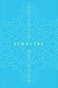 Symmetry: A Journey Into the Patterns of